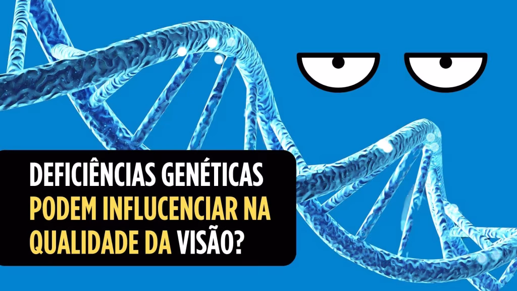 As deficiências genéticas e a saúde ocular: desvenda os seus impactos