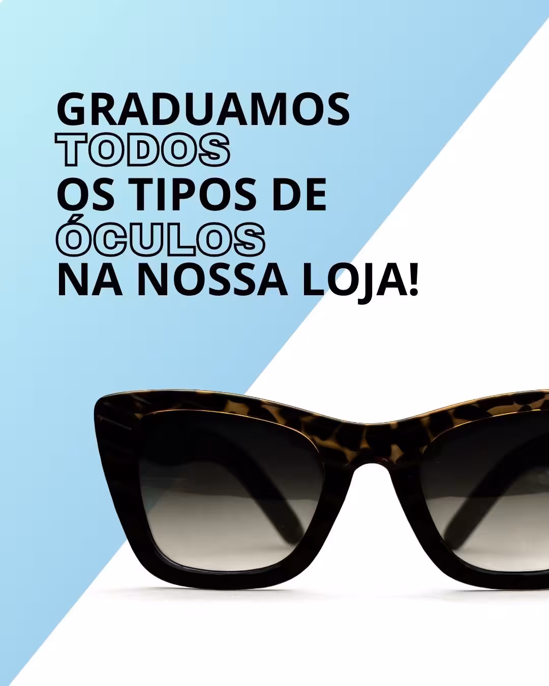 graduamnos todos os tipos de óculos clinoptica ótica